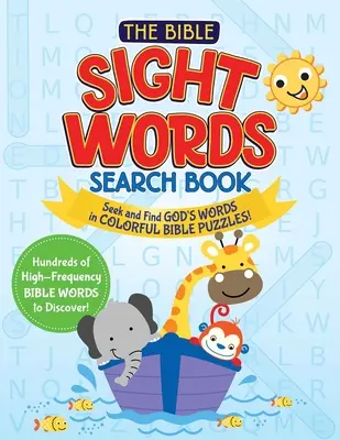 Le livre de recherche de mots à vue de la Bible Peace of Mind : Cherchez et trouvez la Parole de Dieu dans des mots colorés ! - The Peace of Mind Bible Sight Words Search Book: Seek and Find God's Word in Colorful Word Searches!