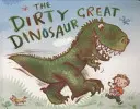 Le grand dinosaure sale - Dirty Great Dinosaur