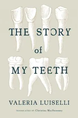 L'histoire de mes dents - The Story of My Teeth