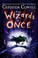 Les Sorciers d'Autrefois - Tome 1 - Wizards of Once - Book 1