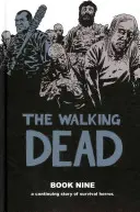 The Walking Dead, Livre 9 - The Walking Dead, Book 9