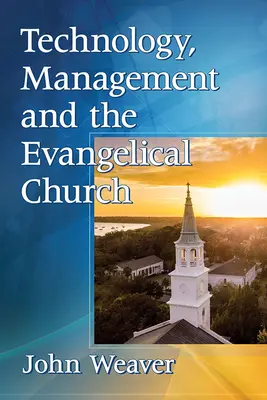 Technologie, gestion et Église évangélique - Technology, Management and the Evangelical Church