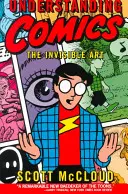 Comprendre la bande dessinée : L'art invisible - Understanding Comics: The Invisible Art