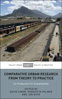 Recherche urbaine comparative, de la théorie à la pratique : La coproduction pour la durabilité - Comparative Urban Research from Theory to Practice: Co-Production for Sustainability