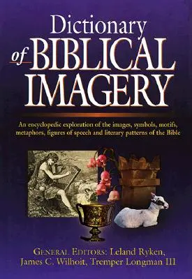 Dictionnaire de l'imagerie biblique - Dictionary of Biblical Imagery