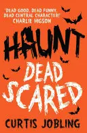 Haunt : Dead Scared, 1 - Haunt: Dead Scared, 1