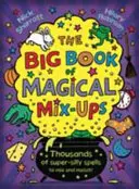 Le grand livre des mélanges magiques - Big Book of Magical Mix-Ups