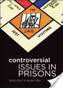 Questions controversées dans les prisons - Controversial Issues in Prisons