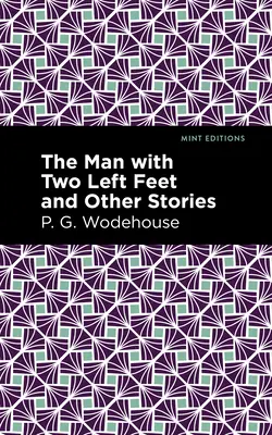 L'homme aux deux pieds gauches et autres histoires - The Man with Two Left Feet and Other Stories