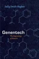 Genentech : Les débuts de la biotechnologie - Genentech: The Beginnings of Biotech