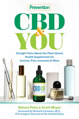 Prevention CBD & You : Les faits sur le supplément de santé à base de plantes pour l'anxiété, la douleur, l'insomnie et plus encore. - Prevention CBD & You: Straight Facts about the Plant-Based Health Supplement for Anxiety, Pain, Insomnia & More