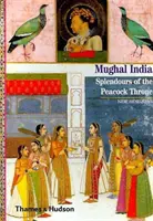 L'Inde moghole - Splendeurs du trône du paon - Mughal India - Splendours of the Peacock Throne