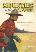 La police montée en couverture - Mounties on the Cover