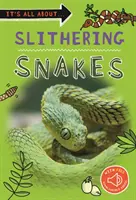 Tout sur... Les serpents qui glissent - It's all about... Slithering Snakes