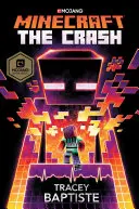 Minecraft : Le crash : Un roman officiel de Minecraft - Minecraft: The Crash: An Official Minecraft Novel