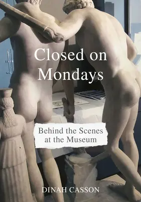 Fermé le lundi : Les coulisses du musée - Closed on Mondays: Behind the Scenes at the Museum