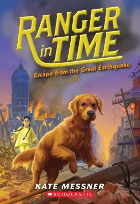 S'échapper du grand tremblement de terre (Ranger in Time #6), 6 - Escape from the Great Earthquake (Ranger in Time #6), 6