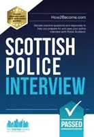 Scottish Police Interview - Exemples de questions d'entraînement et de réponses pour vous aider à préparer et à réussir votre entretien avec Police Scotland. - Scottish Police Interview - Sample practice questions and responses to help you prepare and pass your police interview with Police Scotland