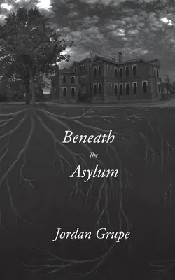 Sous l'asile - Beneath the Asylum