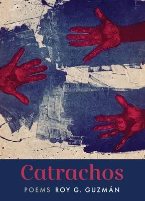 Catrachos : Poèmes - Catrachos: Poems