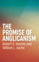 La promesse de l'anglicanisme - The Promise of Anglicanism