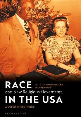 Race et nouveaux mouvements religieux aux États-Unis : un lecteur documentaire - Race and New Religious Movements in the USA: A Documentary Reader