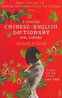 Dictionnaire concis chinois-anglais pour les amoureux - Concise Chinese-English Dictionary for Lovers