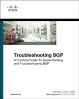 Troubleshooting Bgp : Un guide pratique pour comprendre et dépanner Bgp - Troubleshooting Bgp: A Practical Guide to Understanding and Troubleshooting Bgp