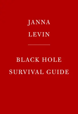 Guide de survie au trou noir - Black Hole Survival Guide