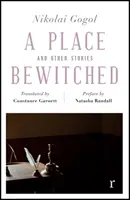 Un lieu ensorcelé et autres histoires - A Place Bewitched and Other Stories