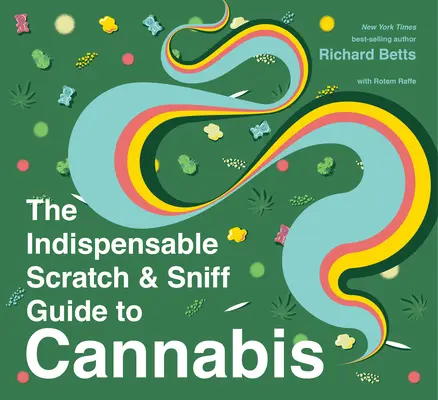 L'indispensable guide du cannabis à gratter et à renifler - The Indispensable Scratch & Sniff Guide to Cannabis