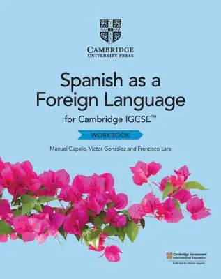 Cambridge Igcse(tm) Spanish as a Foreign Language Workbook (cahier d'exercices d'espagnol langue étrangère) - Cambridge Igcse(tm) Spanish as a Foreign Language Workbook