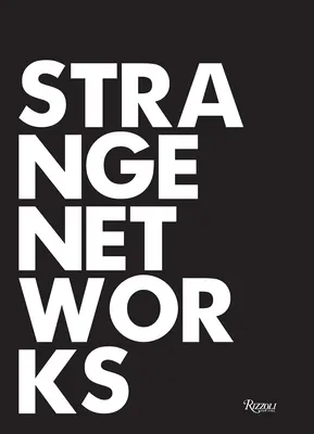 Réseaux étranges - Strange Networks
