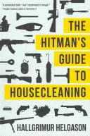 Le guide du nettoyeur de maisons du tueur à gages - The Hitman's Guide to Housecleaning