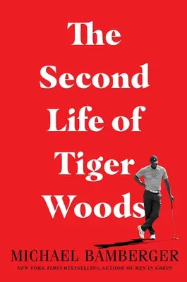 La seconde vie de Tiger Woods - The Second Life of Tiger Woods