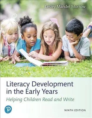 L'alphabétisation dans la petite enfance : Aider les enfants à lire et à écrire - Literacy Development in the Early Years: Helping Children Read and Write