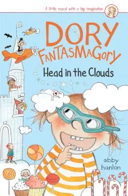 Dory Fantasmagory : La tête dans les nuages - Dory Fantasmagory: Head in the Clouds