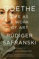 Goethe : La vie comme œuvre d'art - Goethe: Life as a Work of Art