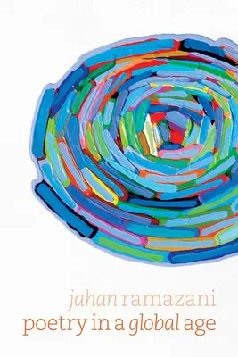La poésie à l'ère de la mondialisation - Poetry in a Global Age