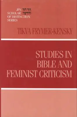 Études sur la critique biblique et féministe - Studies in Bible and Feminist Criticism