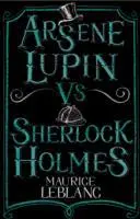 Arsne Lupin contre Sherlock Holmes - Arsne Lupin Vs Sherlock Holmes