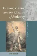 Rêves, visions et rhétorique de l'autorité - Dreams, Visions, and the Rhetoric of Authority