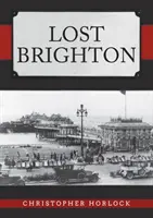 Brighton perdu - Lost Brighton