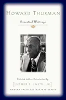 Howard Thurman : Écrits essentiels - Howard Thurman: Essential Writings