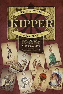 L'art de la lecture de Kipper : Décoder des messages puissants - The Art of Kipper Reading: Decoding Powerful Messages