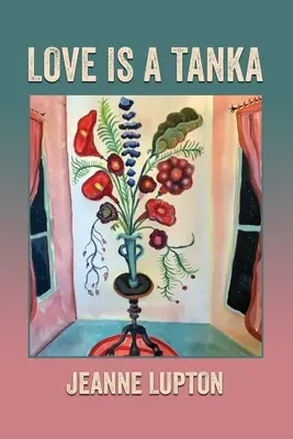 L'amour est un Tanka - Love Is a Tanka