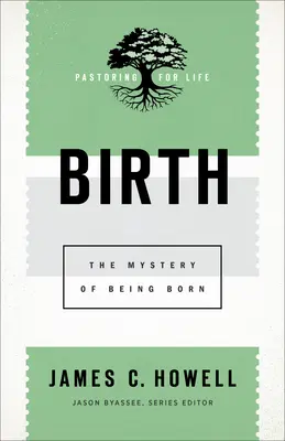 La naissance : Le mystère de la naissance - Birth: The Mystery of Being Born