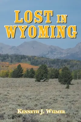 Perdu dans le Wyoming - Lost in Wyoming