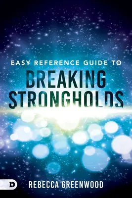 Guide de référence facile pour briser les forteresses - Easy Reference Guide to Breaking Strongholds