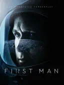 First Man - Le scénario annoté - First Man - The Annotated Screenplay